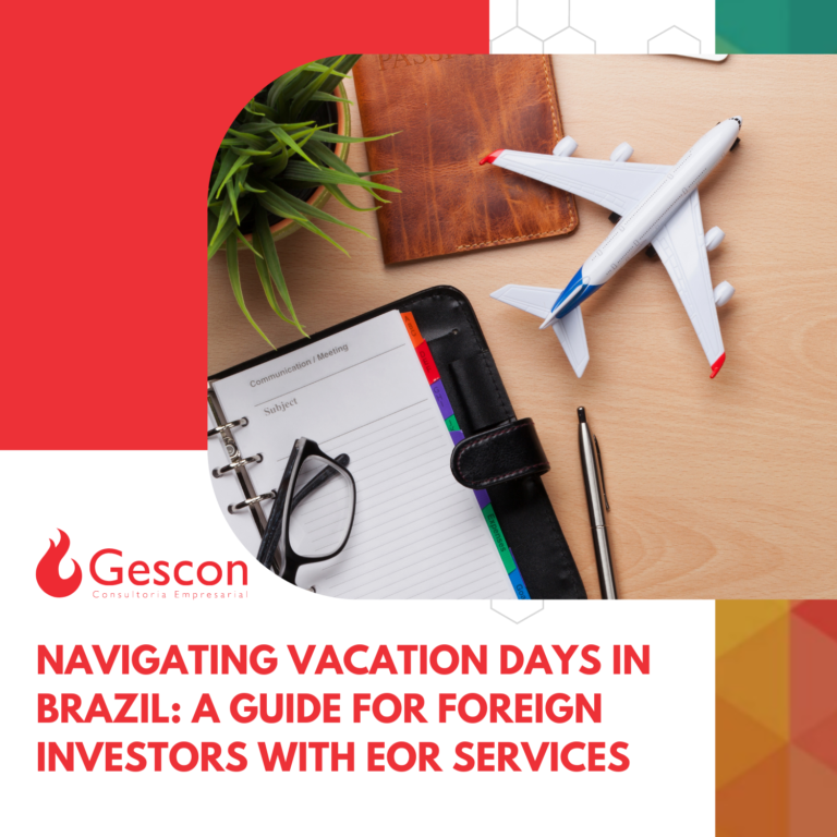 Navigating Vacation Days in Brazil: A Guide for Foreign Investors with EOR Services